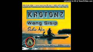 Wang Sisip 2022  Krotonz Crew Audio [upl. by Aelahs]