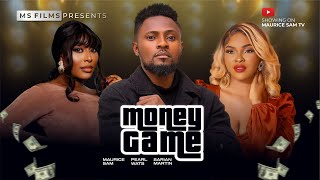 MONEY GAME  MAURICE SAM PEARL WATS SARIAN MARTIN 2024 FULL NIGERIAN MOVIE [upl. by Dasi]