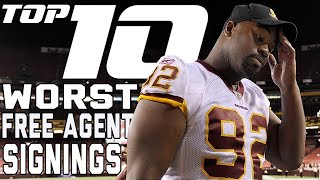 Top 10 WORST Big Name Free Agent Signings of AllTime  NFL Films [upl. by Assilem907]