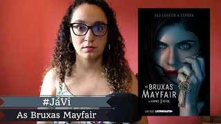 JáVi  As Bruxas Mayfair Lionsgate [upl. by Aihtnamas]