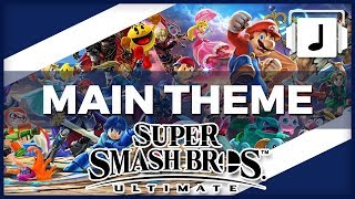 quotMain Themequot Super Smash Bros Ultimate Remix [upl. by Andromada]