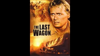 The Last Wagon  Delmer Daves 1956 Subt [upl. by Wira]