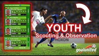 Youth Scouting amp Observation  goalunited LEGENDS [upl. by Tiossem]