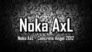 Breakbeat Remix  Gareth Emery feat Christina Novelli  Concrete Angel 2012  Noka AxL [upl. by Buxton552]