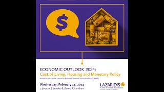 Economic Outlook 2024 hosted at Laurier on Wednesday Feb 14 2024 [upl. by Herbie]