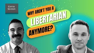 Why Arent You Libertarian Anymore [upl. by Annawal]