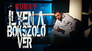 RUBAY  ILYEN A BOKSZOLÓ VÉR Official Music Video [upl. by Eiral514]