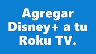 Como Instalar Disney en tu Roku tv [upl. by Mercola]