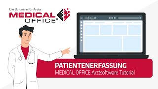 Patientenerfassung Tutorial  MEDICAL OFFICE Arztsoftware [upl. by Chladek]