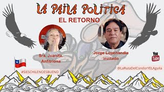 EL RETORNO DE quotLA PAILA POLÍTICAquot [upl. by Anahsek245]