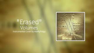 Volumes  Erased Full Instrumental Cover  DL Link [upl. by Meletius]