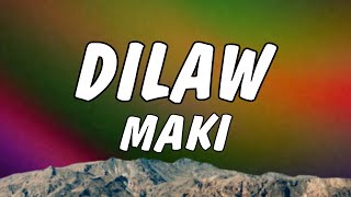 Maki  Dilaw Lyrics [upl. by Giefer]