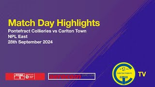 Match Highlights  Pontefract Collieries v Carlton Town 28th September 2024 [upl. by Enilegna]