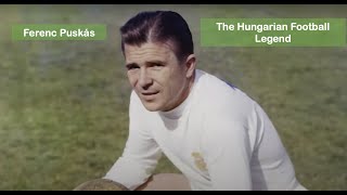 Ferenc Puskás The Hungarian Football Legend [upl. by Iegres]