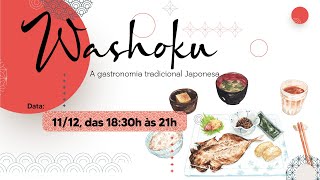 Washoku  A gastronomia tradicional japonesa [upl. by Jecon785]