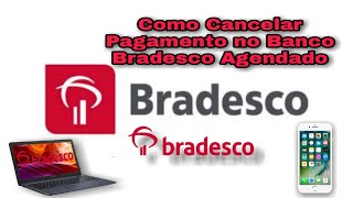 Como Cancelar um Agendamento de Pagamento do Banco Bradesco pagamentobancobradescoagendamento [upl. by Alohcin]