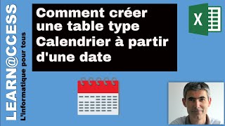 Excel  Comment créer une Table Calendrier à partir dune Date [upl. by Groscr238]