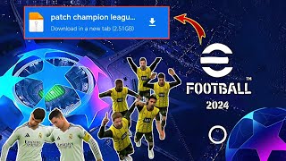 Download UEFA Champions League eFootball 2024 Mobile PATCH Apk DATA  Android  V362 [upl. by Osrick]