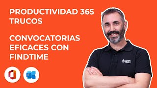 📅 Convocatorias de reunión eficaces en Outlook y Teams con FindTime [upl. by Adnirb254]