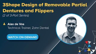 OnDemand Webinar 3Shape Design of Removable Partial Dentures and Flippers Part Two [upl. by Rotman]