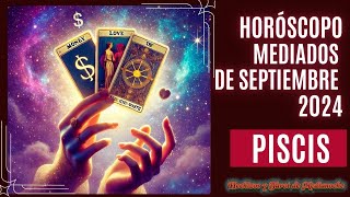 PISCIS♓ Mediados de SEPTIEMBRE 11 al 20 del 2024✨ DINERO AMOR Y SUERTE 🤑💖🍀 Piscis Tarot [upl. by Lillywhite80]