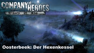 Company of Heroes Europe at War Mod Oosterbeek Der Hexenkessel [upl. by Ellertnom]