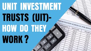 Unit Investment Trusts UIT  How Do They Work [upl. by Pentheas]