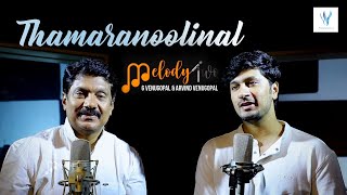 Thamaranoolinal  Melody Two Series  G Venugopal  Arvind Venugopal [upl. by Tasia250]