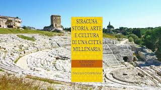 Libro  Siracusa Storia Arte e Cultura di una Citta Millenaria [upl. by Addi]