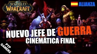 El Nuevo Jefe de Guerra  Cinemática final de Garrosh Alianza  Parche 54 AUDIO ESPAÑOL [upl. by Sylvanus351]