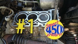 Smart Fortwo 450 Motorreparatur Teil 1 Motor Reparatur Revision Motorüberholen zerlegen demontieren [upl. by Lacagnia189]