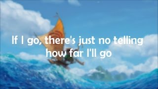 Lyrics quotHow Far Ill Goquot Alessia Cara version from Disneys Moana [upl. by Hadias]