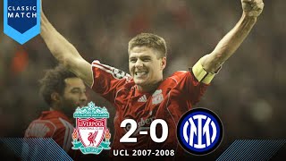 Liverpool vs Inter Milan 20 • UCL 20072008 • Cinematic Dramatic Highlight [upl. by Weikert]