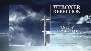 The Boxer Rebellion  Dream [upl. by Aretse691]