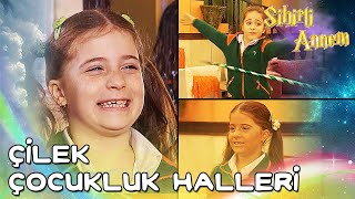 Sihirli Annem  Çilek Çocukluk Halleri 1 [upl. by Namaj478]