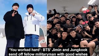 ‘You worked hard’ BTS’ Jimin and Jungkook send off fellow militaryman with good wishes [upl. by Debarath706]