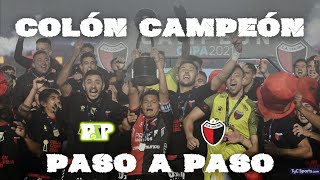 Colón campeón 2021 el resumen al estilo Paso a Paso [upl. by Karlen]