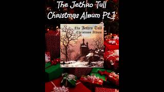 The Jethro Tull Christmas Album Pt I [upl. by Vivia]