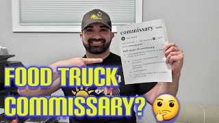 What is a Food Truck Commissary How to Build your Food Truck Series [upl. by Atikat]