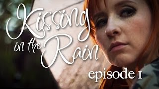 Kissing in the Rain  Ep 1 Lily amp James  Mary Kate Wiles amp Sean Persaud [upl. by Mowbray]