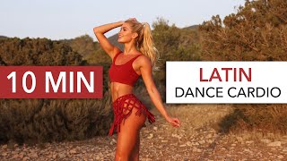 10 MIN LATIN Dance Cardio  shake your hips to a healthier amp happier you [upl. by Daeriam]