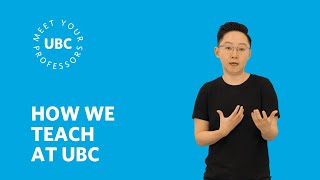 How We Teach at UBC  Meet Your Professor [upl. by Cailly]