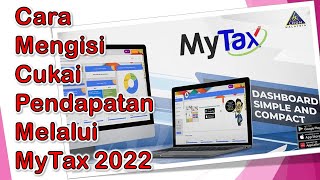 Cara Mengisi Cukai Pendapatan Melalui MyTax 2022 I Mudah dan Cepat Isi eFiling 2022 [upl. by Enelyt]