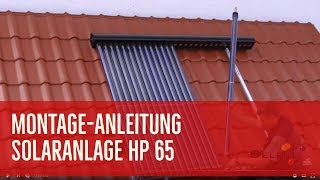 MontageAnleitung der VakuumröhrenSolaranlage Germanstar HP 65 [upl. by Adnarym]