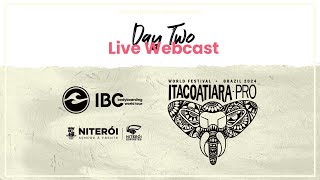 Day 2 Live Stream 2024 Itacoatiara Pro [upl. by Kassey824]