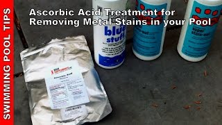 Ascorbic Acid Treatment for Removing Stains in Your Pool [upl. by Akemhs]