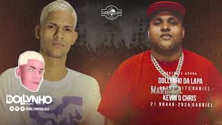 Kevin O Chris amp Dollynho da Lapa  Quando bater a brisa Prod Dj Dollynho da Lapa [upl. by Yrred]