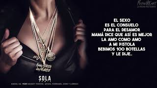 Sola Remix Letra  Anuel AA Ft Daddy Yankee Wisin Farruko Zion Y Lennox [upl. by Dotty962]