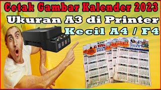 Cara Cetak Gambar Ukuran A3 Pada Printer Kecil Ukuran A4F4 Spesial Kalender 2023 ukuran A3 [upl. by Eimyaj]