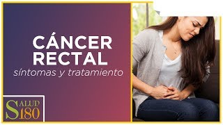 Cáncer rectal síntomas características y tratamiento  Salud180 [upl. by Lekar]